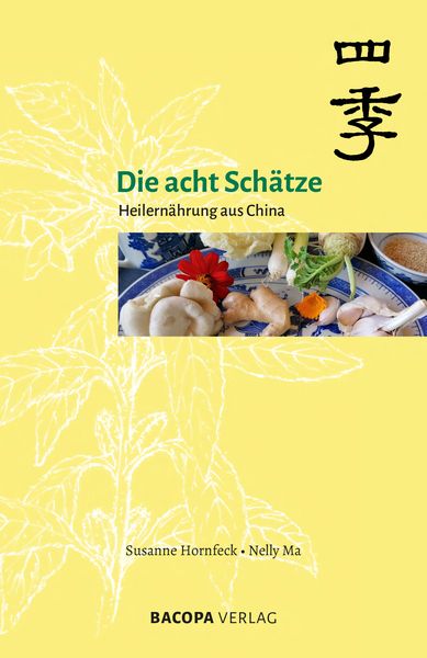 Produktbild: Die acht Sch&auml;tze - Heilern&auml;hrung aus China