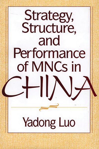 Produktbild: Strategy, Structure, and Performance of MNCs in China
