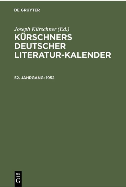 Kürschners Deutscher Literatur-Kalender / 1952