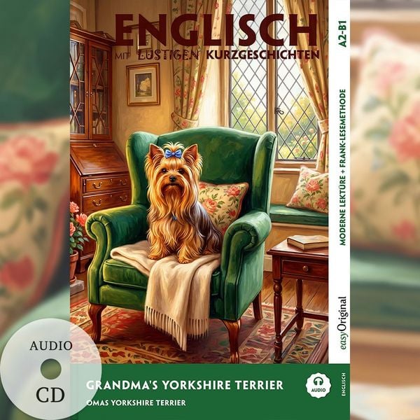 Produktbild: Grandma&rsquo;s Yorkshire Terrier - Englisch lernen mit lustigen Kurzgeschichten A2-B1 (+ Audio-CD)