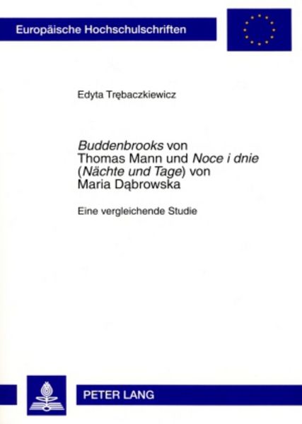 Produktbild: &laquo;Buddenbrooks&raquo; von Thomas Mann und &laquo;Noce i dnie&raquo; ("N&auml;chte und Tage&raquo;) von Maria Dąbrowska