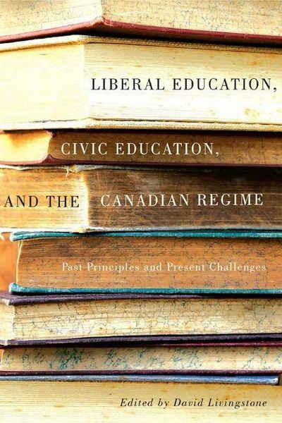 Produktbild: Liberal Education, Civic Education, and the Canadian Regime