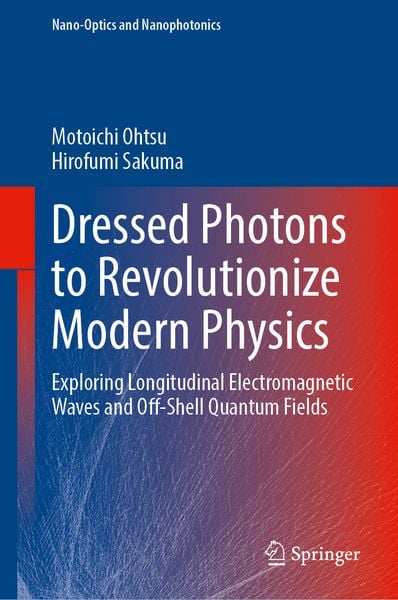 Near-field Nano/Atom Optics and Technology [ハードカバー] Ohtsu， Motoichi Near-field Nano/Atom Optics and Technology | Springer Nature Link