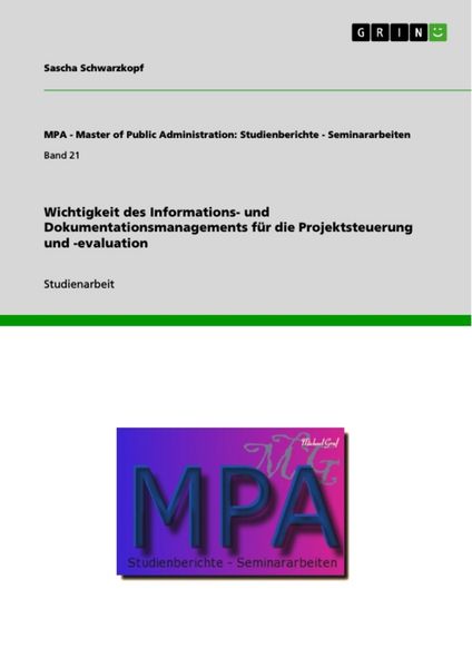 Produktbild: Wichtigkeit des Informations- und Dokumentationsmanagements f&uuml;r die Projektsteuerung und -evaluation