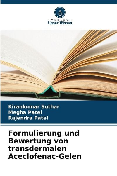 Produktbild: Formulierung und Bewertung von transdermalen Aceclofenac-Gelen