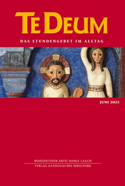 Te Deum 06/2025, Taschenbuch von , Katholisches Bibelwerk, 9783460235830