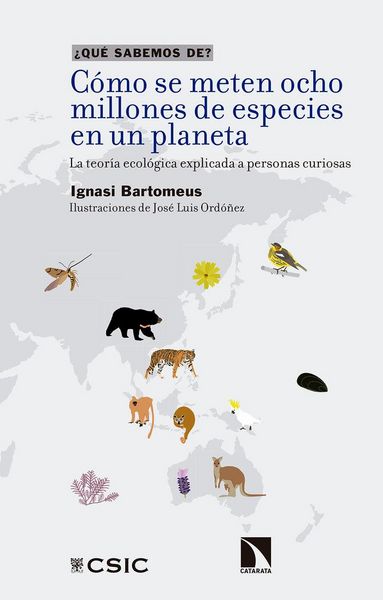 Produktbild: C&oacute;mo se meten ocho millones de especies en un planeta : la teor&iacute;a ecol&oacute;gica explicada a personas curiosas