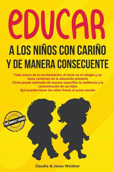 Produktbild: Educar a los ni&ntilde;os con cari&ntilde;o y de manera consecuente