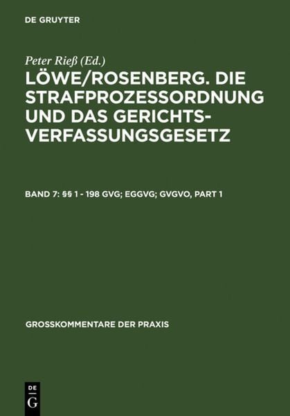 Produktbild: L&ouml;we/Rosenberg. Die Strafproze&szlig;ordnung und das Gerichtsverfassungsgesetz / &sect;&sect; 1 - 198 GVG; EGGVG; GVGVO