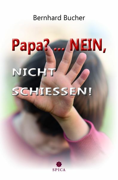 Produktbild: Papa?...Nein, nicht schie&szlig;en!