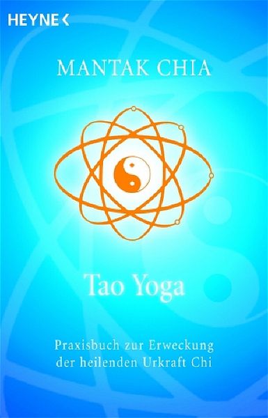 Tao Yoga, Taschenbuch von Mantak Chia, Heyne, 9783453700178