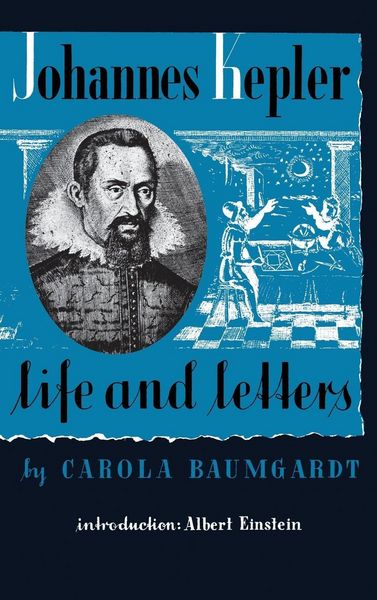 Produktbild: Johannes Kepler Life and Letters
