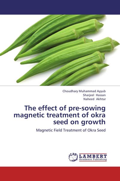 Produktbild: The effect of pre-sowing magnetic treatment of okra seed on growth