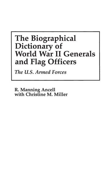 Produktbild: The Biographical Dictionary of World War II Generals and Flag Officers
