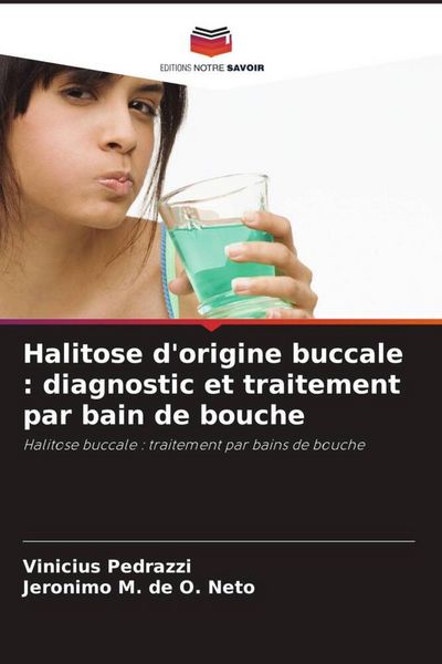 Produktbild: Halitose d'origine buccale : diagnostic et traitement par bain de bouche