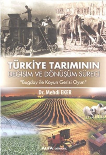 Produktbild: T&uuml;rkiye Tariminin Degisim ve D&ouml;n&uuml;s&uuml;m S&uuml;reci