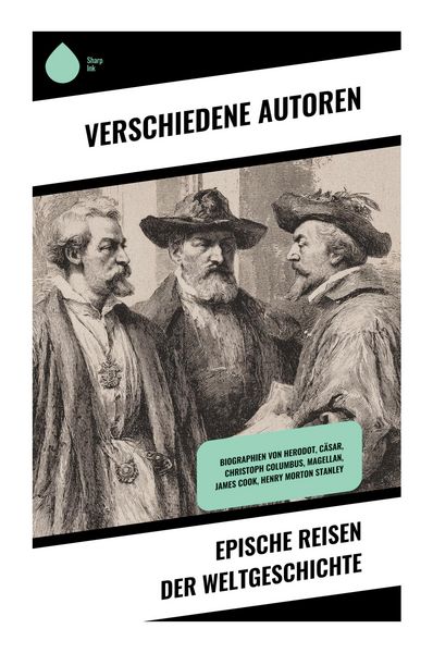 Produktbild: Epische Reisen der Weltgeschichte
