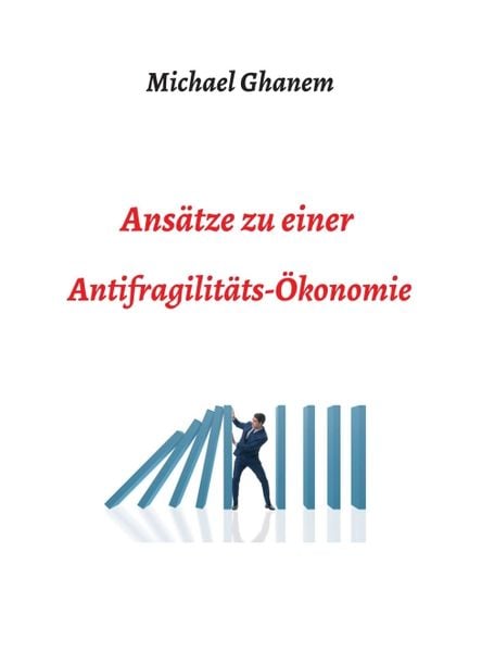 Produktbild: Ans&auml;tze zu einer Antifragilit&auml;ts&ouml;konomie