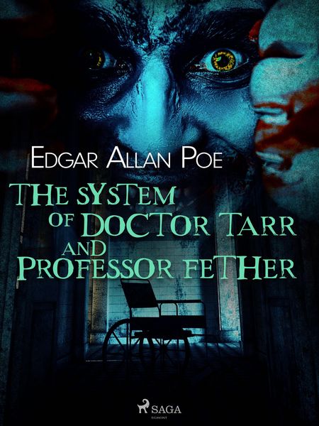 Produktbild: The System of Doctor Tarr and Professor Fether