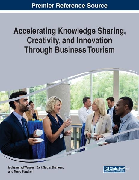 Produktbild: Accelerating Knowledge Sharing, Creativity, and Innovation Through Business Tourism