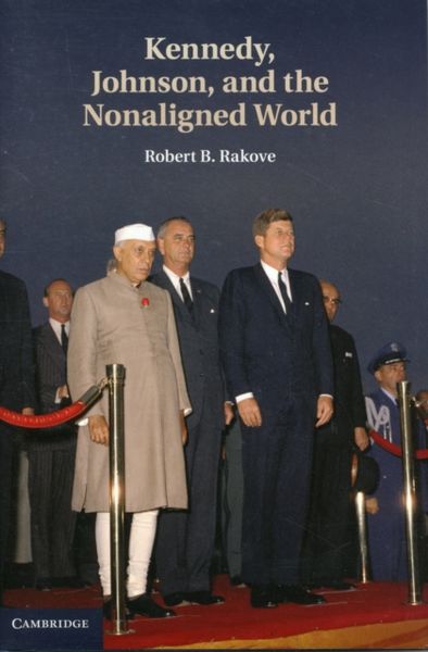 Produktbild: Kennedy, Johnson, and the Nonaligned World