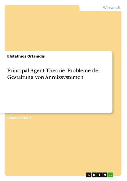 Produktbild: Principal-Agent-Theorie. Probleme der Gestaltung von Anreizsystemen