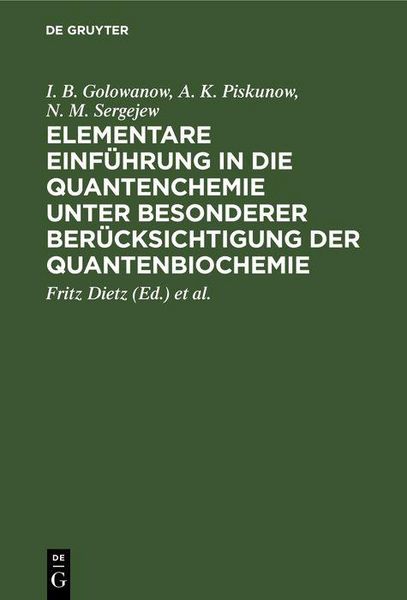 Produktbild: Elementare Einf&uuml;hrung in die Quantenchemie unter besonderer Ber&uuml;cksichtigung der Quantenbiochemie