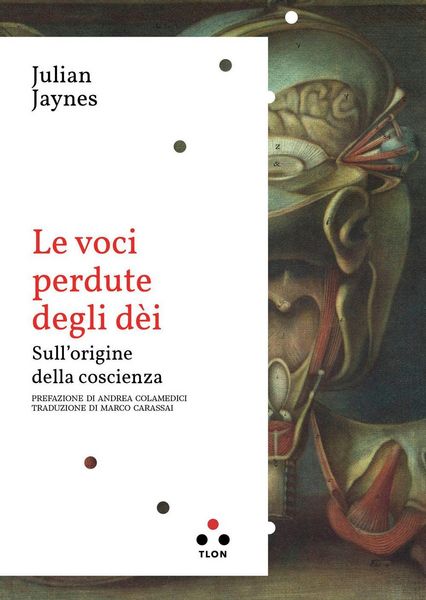 Produktbild: Le voci perdute degli d&egrave;i. Sull'origine della coscienza