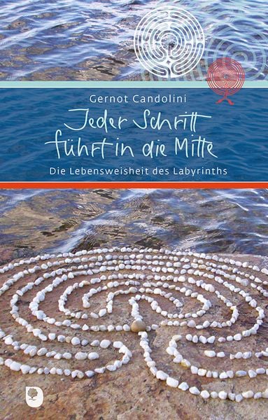 Jeder Schritt führt in die Mitte, Gebundene Ausgabe von Gernot Candolini, Verlag am Eschbach, 978-3-86917-761-8
