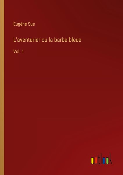 Produktbild: L'aventurier ou la barbe-bleue
