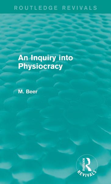Produktbild: An Inquiry into Physiocracy (Routledge Revivals)