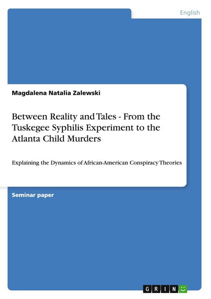 Produktbild: Between Reality and Tales - From the Tuskegee Syphilis Experiment to the Atlanta Child Murders