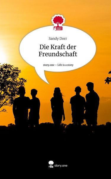 Produktbild: Die Kraft der Freundschaft. Life is a Story - story.one