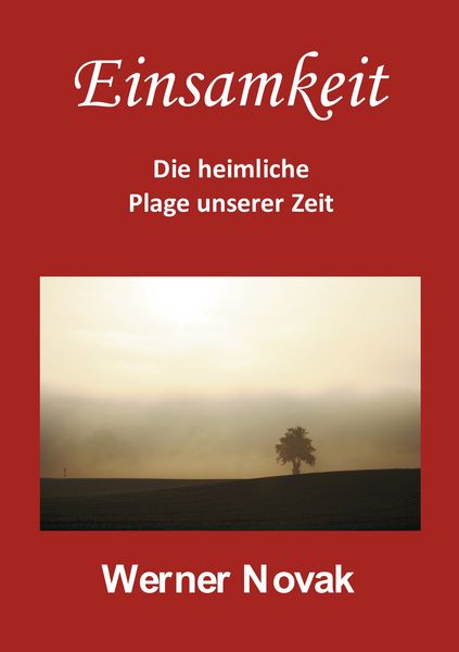Produktbild: Einsamkeit - Die heimliche Plage unserer Zeit