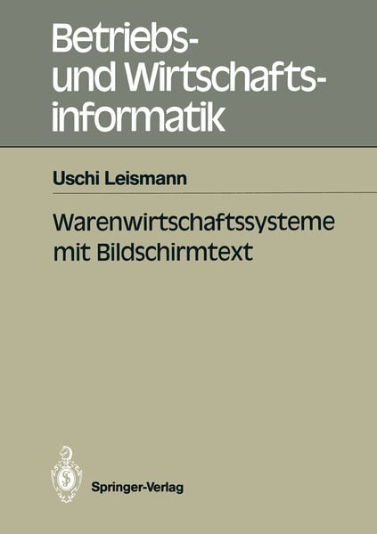 Warenwirtschaftssysteme mit Bildschirmtext, Taschenbuch von Uschi Leismann, Springer Berlin, 9783540518440