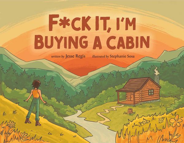Produktbild: F*ck It, I'm Buying a Cabin