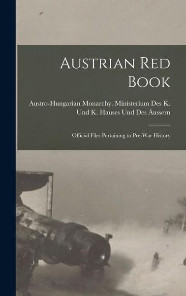 Produktbild: Austrian red Book; Official Files Pertaining to Pre-war History