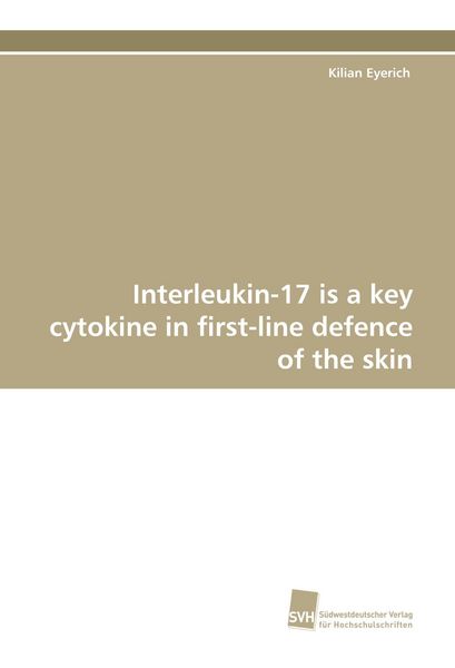 Produktbild: Interleukin-17 is a key cytokine in first-line defence of the skin