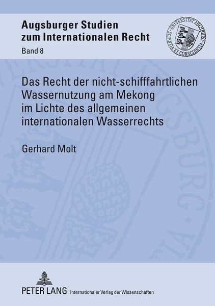 Produktbild: Das Recht der nicht-schifffahrtlichen Wassernutzung am Mekong im Lichte des allgemeinen internationalen Wasserrechts