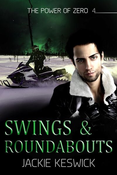 Produktbild: Swings & Roundabouts (The Power of Zero, #4)