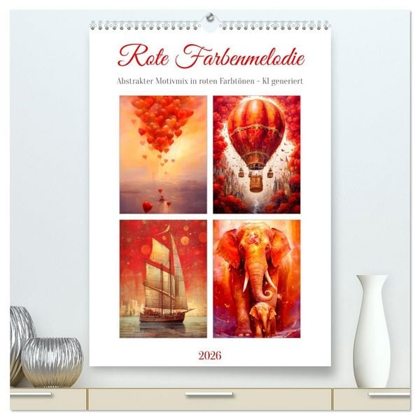 Produktbild: Rote Farbenmelodie (hochwertiger Premium Wandkalender 2026 DIN A2 hoch), Kunstdruck in Hochglanz