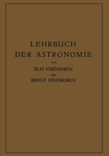 Lehrbuch der Astronomie, Taschenbuch von Elis Strömgren , Bengt Strömgren, Springer Berlin, 9783642894640