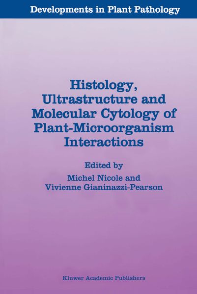 Produktbild: Histology, Ultrastructure and Molecular Cytology of Plant-Microorganism Interactions