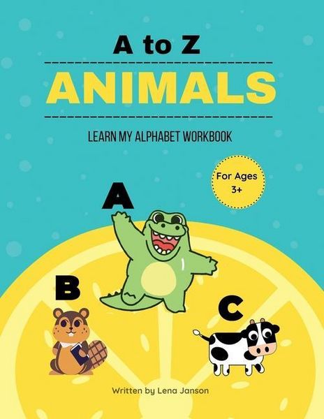 Produktbild: A to Z Animals: Learn My Alphabet Workbook