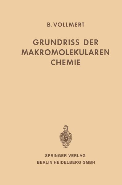 Grundriss der Makromolekularen Chemie, Taschenbuch von Bruno Vollmert, Springer Berlin, 9783662236017