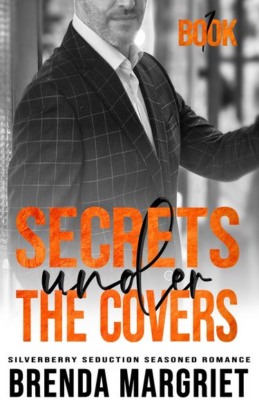 Produktbild: Secrets Under the Covers (SILVERBERRY SEDUCTION Seasoned Romance, #1)