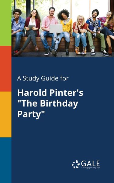 A Study Guide for Harold Pinter's 'The Birthday Party'