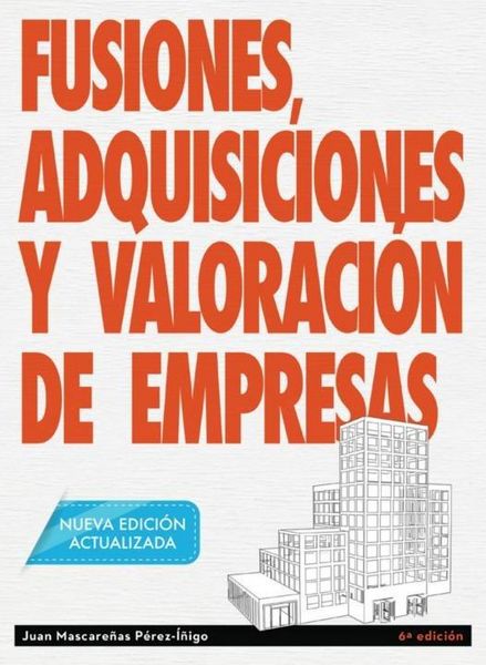 Produktbild: Fusiones, adquisiciones y valoraci&oacute;n de empresas