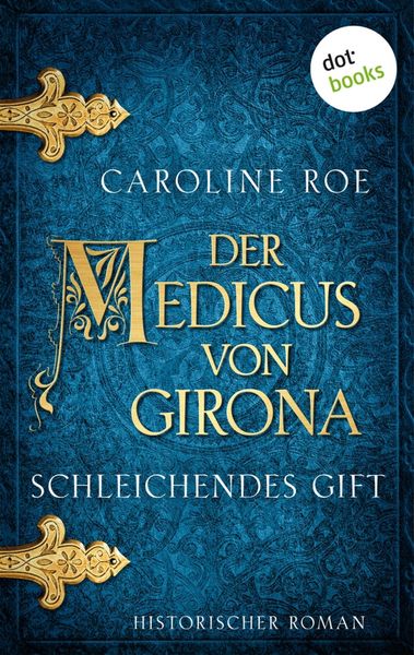Produktbild: Der Medicus von Girona - Schleichendes Gift