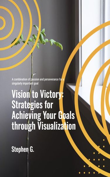 Produktbild: Vision to Victory: Strategies for Achieving Your Goals through Visualization